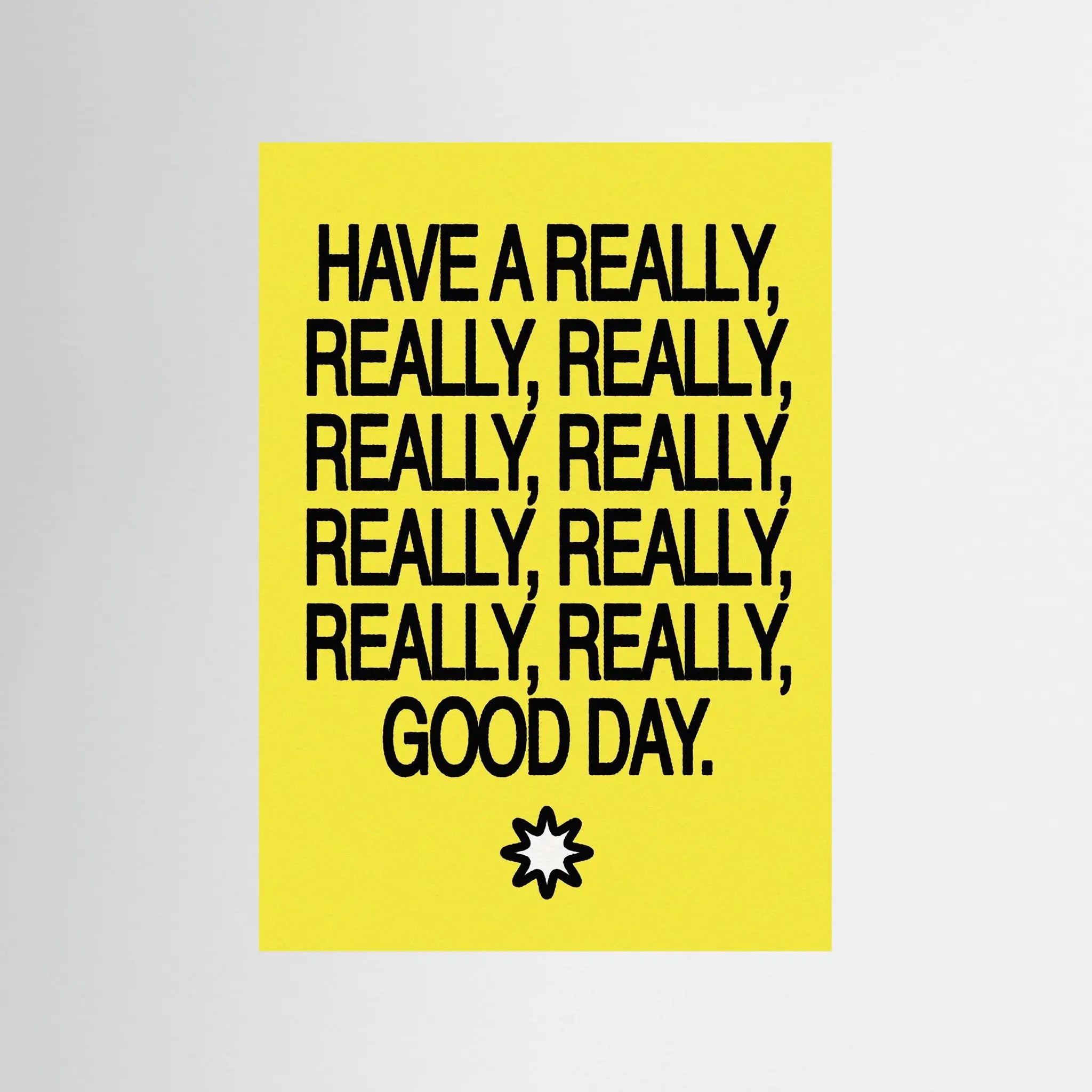 Poster-HAVE A GOOD DAY- Harry Polar- TADAM!-affiche-art-print- 21 x 29 cm / 8 x 11″ (A4) / No Frame-21 x 29 cm / 8 x 11″ (A4) / Black Wood-21 x 29 cm / 8 x 11″ (A4) / Blue Wood-21 x 29 cm / 8 x 11″ (A4) / Grey Wood-21 x 29 cm / 8 x 11″ (A4) / Green Wood