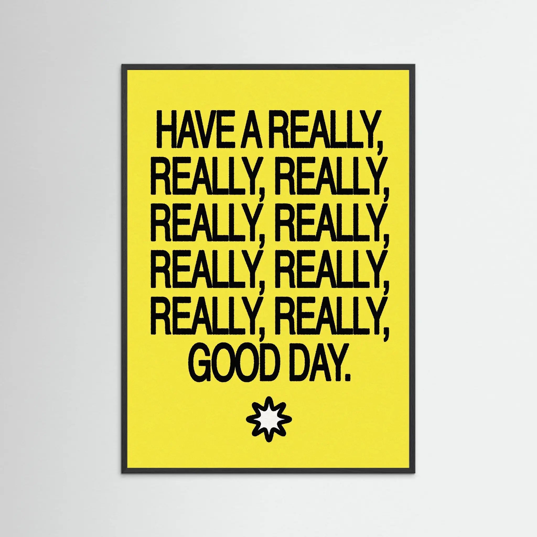 Poster-HAVE A GOOD DAY- Harry Polar- TADAM!-affiche-art-print- 21 x 29 cm / 8 x 11″ (A4) / No Frame-21 x 29 cm / 8 x 11″ (A4) / Black Wood-21 x 29 cm / 8 x 11″ (A4) / Blue Wood-21 x 29 cm / 8 x 11″ (A4) / Grey Wood-21 x 29 cm / 8 x 11″ (A4) / Green Wood