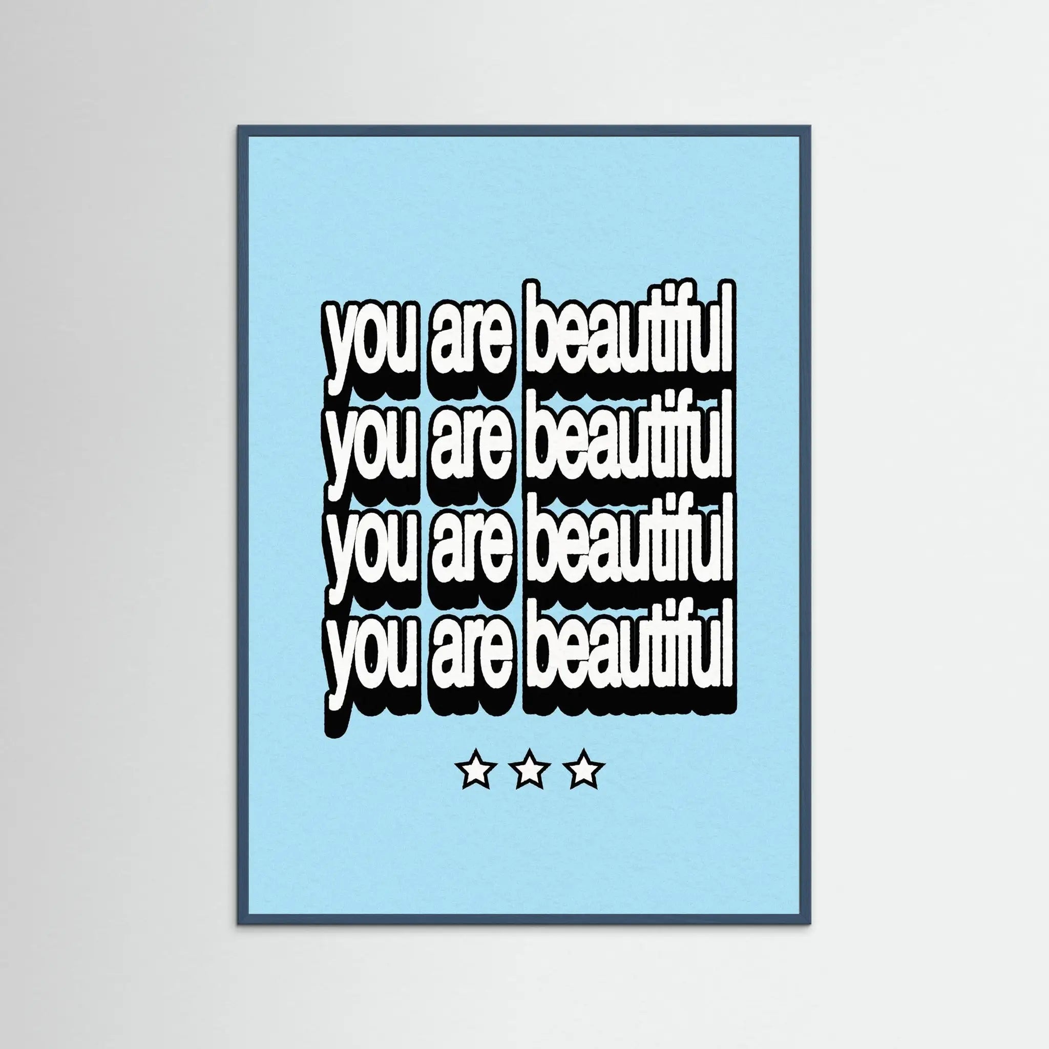Poster-YOU'RE BEAUTIFUL- Harry Polar- TADAM!-affiche-art-print- 21 x 29 cm / 8 x 11″ (A4) / No Frame-21 x 29 cm / 8 x 11″ (A4) / Black Wood-21 x 29 cm / 8 x 11″ (A4) / Blue Wood-21 x 29 cm / 8 x 11″ (A4) / Grey Wood-21 x 29 cm / 8 x 11″ (A4) / Green Wood