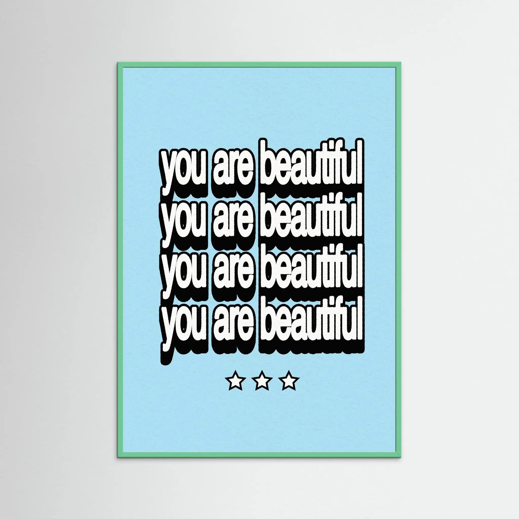 Poster-YOU'RE BEAUTIFUL- Harry Polar- TADAM!-affiche-art-print- 21 x 29 cm / 8 x 11″ (A4) / No Frame-21 x 29 cm / 8 x 11″ (A4) / Black Wood-21 x 29 cm / 8 x 11″ (A4) / Blue Wood-21 x 29 cm / 8 x 11″ (A4) / Grey Wood-21 x 29 cm / 8 x 11″ (A4) / Green Wood